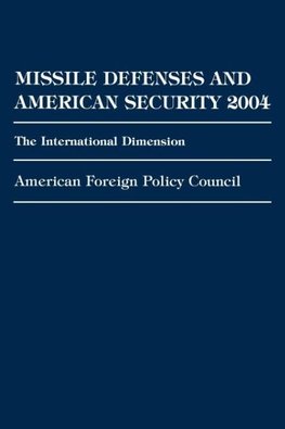 Missile Defenses and American Security 2004