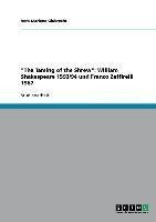"The Taming of the Shrew": William Shakespeare 1593/94 und Franco Zeffirelli 1967