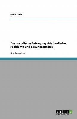 Die postalische Befragung  -  Methodische Probleme und Lösungsansätze