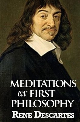 Meditations on First Philosophy