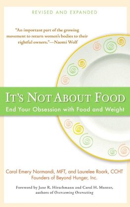 It's Not about Food