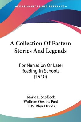 A Collection Of Eastern Stories And Legends