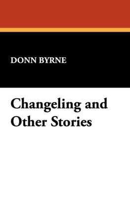 Changeling and Other Stories