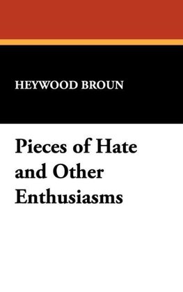 Pieces of Hate and Other Enthusiasms