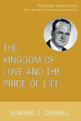 The Kingdom of Love and the Pride of Life