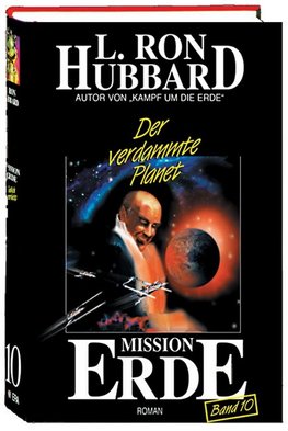 Mission Erde 10. Der verdammte Planet