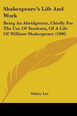 Shakespeare's Life And Work