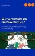 Wie veranstalte ich ein Pokerturnier ?