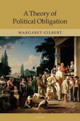 A Theory of Political Obligation