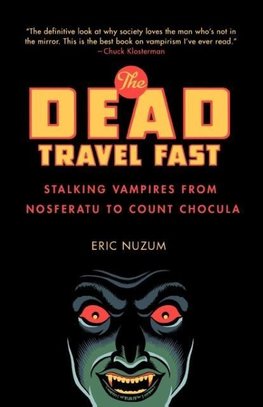 The Dead Travel Fast