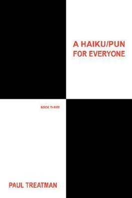 A Haiku/Pun for Everyone