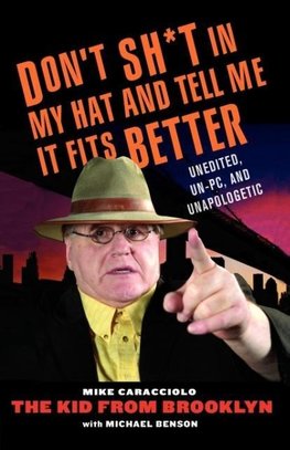 Don't Shit in My Hat and Tell Me it Fits