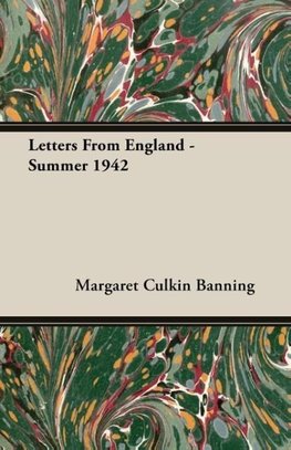 Letters From England - Summer 1942