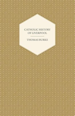 Catholic History of Liverpool
