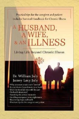 A Husband, a Wife, & an Illness