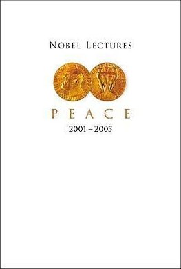 NOBEL LEC IN PEACE(2001-2005)