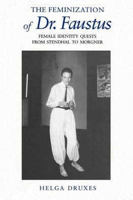 The Feminization of Dr. Faustus