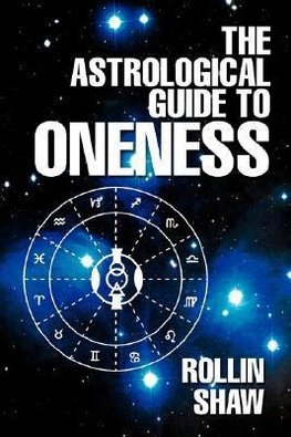 The Astrological Guide to Oneness