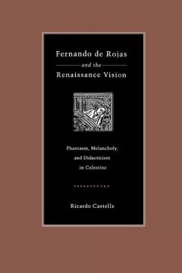 Fernando de Rojas and the Renaissance Vision