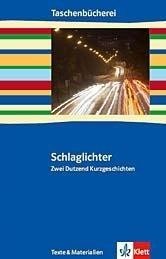 Schlaglichter - zwei Dutzend Kurzgeschichten