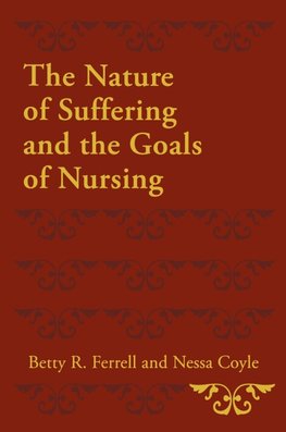 The Nature of Suffering and the Goals of Nursing