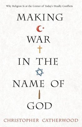 Making War In The Name Of God
