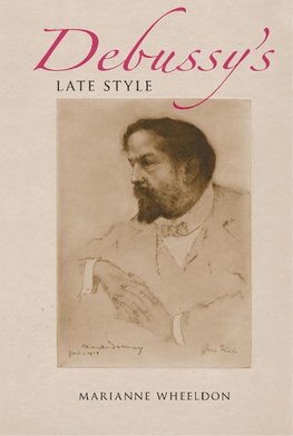 Debussy's Late Style