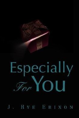 Especially for You