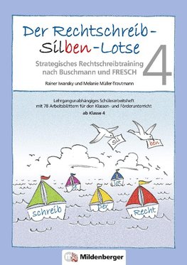 Der Rechtschreib-Silben-Lotse 4, Arbeitsheft