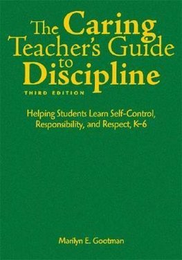 The Caring Teacher's Guide to Discipline