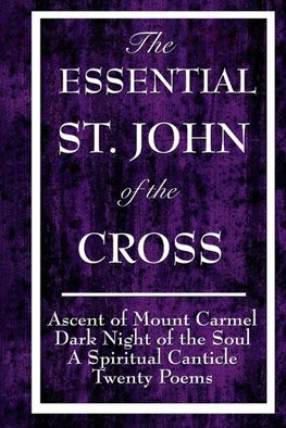The Essential St. John of the Cross