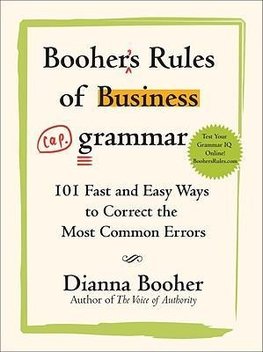 Booher's Rules of Business Grammar