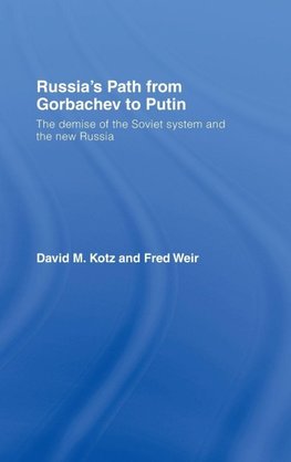 Russia's Path from Gorbachev to Putin