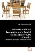 Domestication and Foreignization in English Translations of Anna Karenina