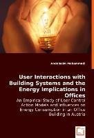 User Interactions with Building Systems and the Energy Implications in Offices