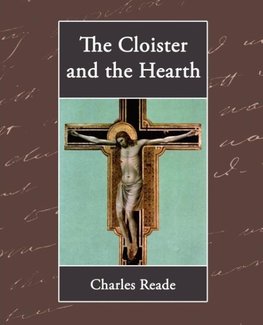 The Cloister and the Hearth