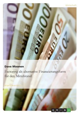 Factoring als alternative Finanzierungsform für den Mittelstand