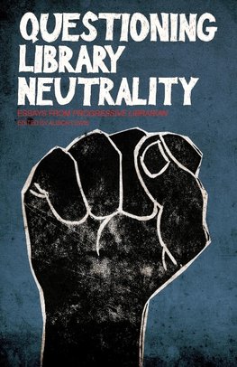 Questioning Library Neutrality