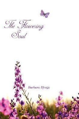The Flowering Soul