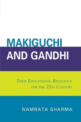 Makiguchi and Gandhi