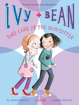 Ivy & Bean Take Care of Babys