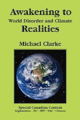 Awakening to World Disorder and Climate Realities