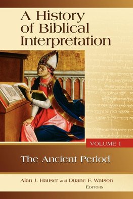 A History of Biblical Interpretation, Vol. 1