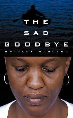The Sad Goodbye
