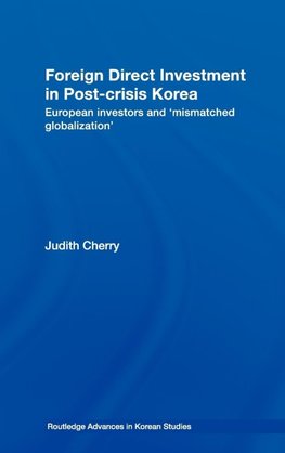 Foreign Direct Investment in Post-Crisis Korea