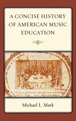Concise History of American Music Education