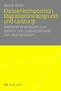 Klassenkomposition, Migrationshintergrund und Leistung