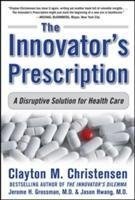 INNOVATOR'S PRESCRIPTION
