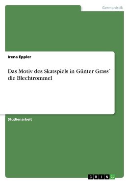 Das Motiv des Skatspiels in Günter Grass` die Blechtrommel