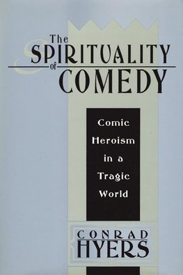 The Spirituality of Comedy